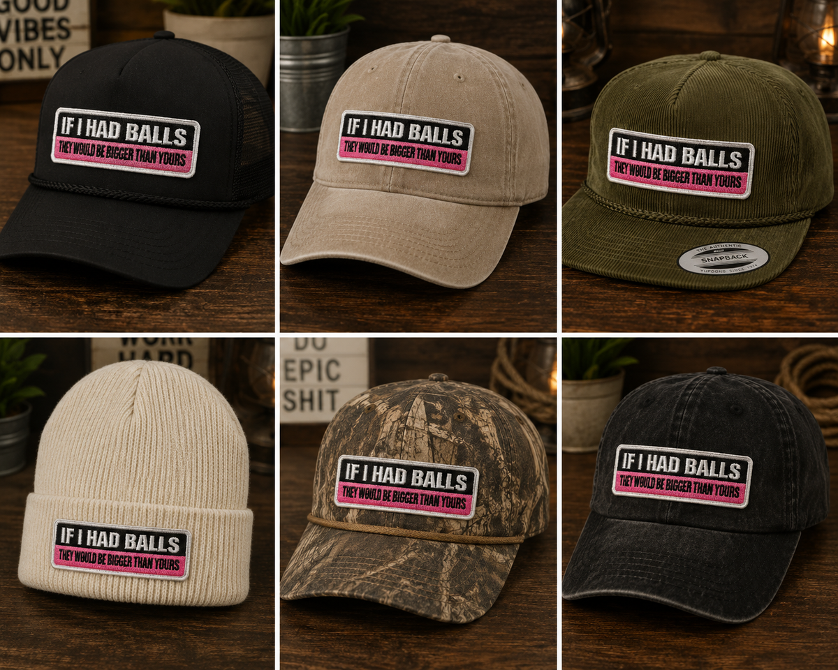 The “If I Had Balls, They Would Be Bigger Than Yours” embroidered iron on patch brings fearless attitude with a hilarious punchline that’s impossible to ignore.